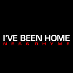 I've Been Home