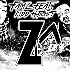 FamZ feat. Kidd Hatchet - Z ^ ( Prod. by Legion of Doom Beats ) FREE DL