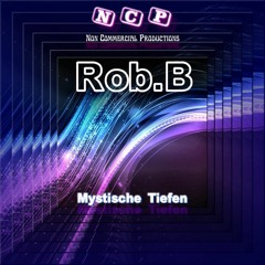 Rob.B - Mystische Tiefen