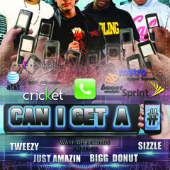 Can I Get A Number ft. Just Amazin, Tweezy & Bigg Donut