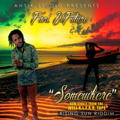 FARI DIFUTURE - SOMEWHERE (RISING SUN RIDDIM)