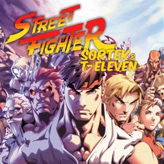 Sreet Fighter - Sortek & T - Eleven