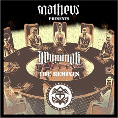 Matheus presents - Illuminati Puppets (The Remixes) OUT NOW!!!!!