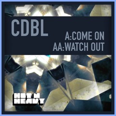 CDBL - Come On (Hybu Remix)