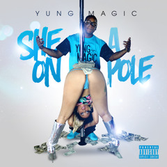 She On A Pole [Prod. By JCaspersen ]