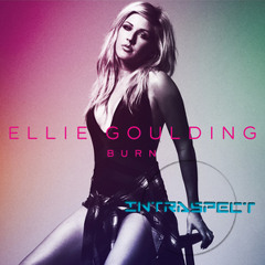 Ellie Goulding - Burn (Intraspect Remix) [Free Release]