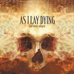 As i lay dying - Nothing Left