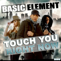 Basic Element Touch You Right Now (Tom York Rmx)