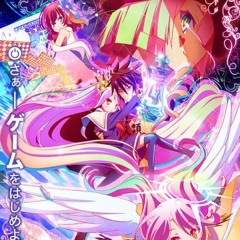 NO GAME NO LIFE Opening - This Game - Konomi Suzuki