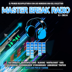 Masterbreak Radio - Primer recopilatorio (Mezclado por Dj Y-Sound)