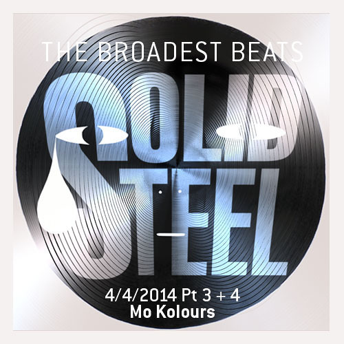 Solid Steel Radio Show 4/4/2014 Part 3 + 4 - Mo Kolours