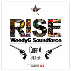 Cobra | Squeeze [Weedy G Soundforce & VP Records 2014]