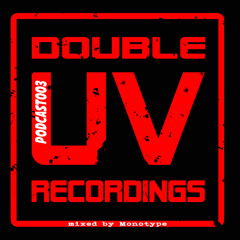DUVRPodcast003 mixed by Monotype