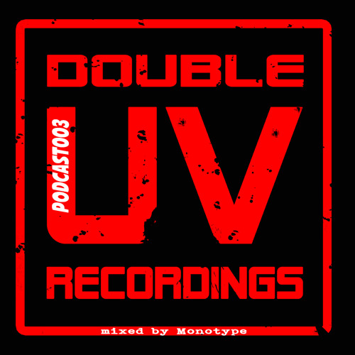 DUVRPodcast003 mixed by Monotype