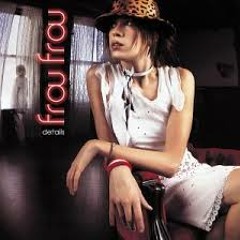 It's Good To Be In Love - Frou Frou