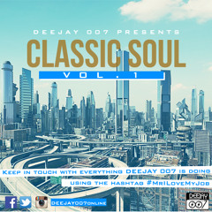 DEEJAY 007 "#MrILoveMyJob" - Classic soul mix