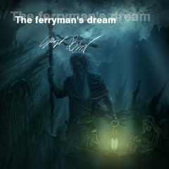 The ferryman's dream