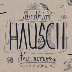 Andhim - Hausch (Durerstuben Remix Alenoise Feat. Annabelle)