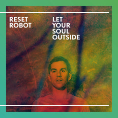 Reset Robot - Sausage Feat. Mister Woo - Truesoul