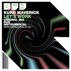 Kurd Maverick - Lets Work - Radio Edit