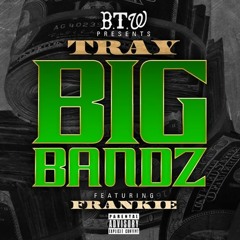 "Big Bands" ft. Frankie