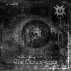 Indian Junglist - The Devil's Eyes [FREE DOWNLOAD]