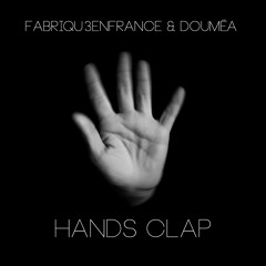 Fabriqu3EnFrance & Doumëa - Hands Clap