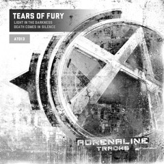 Tears Of Fury - Light In The Darkness (AT013)