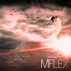 Mflex - Where Are You?