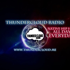 ThundercloudRadio's Native Hip Hop Cypher