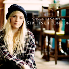 Streets of London - Charlotte Campbell