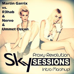 Proxy Revolution (Sky Sessions Intro Mashup)