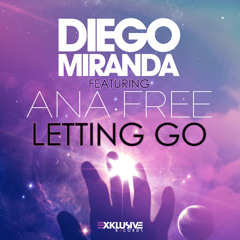 Diego Miranda Feat. Ana Free - Letting Go