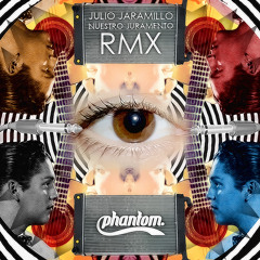 Julio Jaramillo  -  Nuestro Juramento (Phxntom Remix)