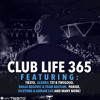 Tiëstos Club Life Podcast 365 - Second Hour (The Chainsmokers Takeover)