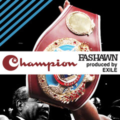 Fashawn - Champion (Prod by Exile)