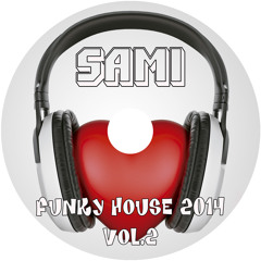 Dj Sami Presents Funky House 2014 Vol.2