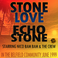 STONE LOVE LS ECHO STONE IN BELFIELD. JUNE 1999