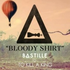 Bastille - Bloody Shirt