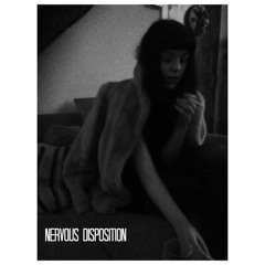 Nervous Disposition