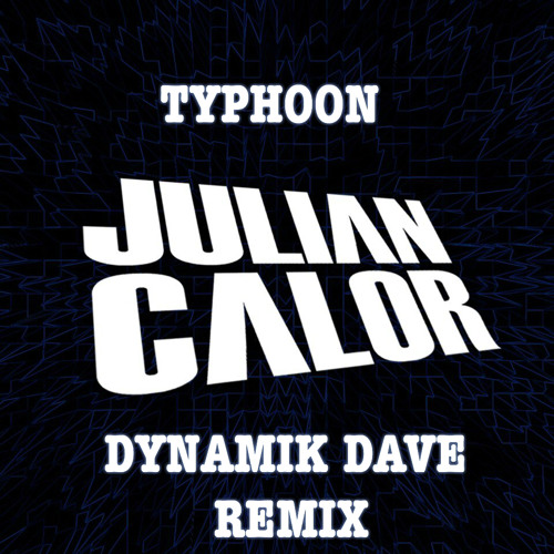 Julian Calor - Typhoon (Dynamik Dave Remix) [Free download]