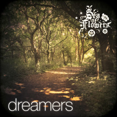 DREAMERS by Sea of Flowers on iTunes now :)
