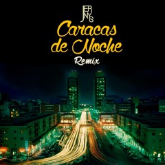 CARACAS DE NOCHE - (JERNYS REMIX)