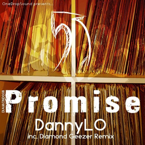 Danny LO - Promise (Diamond Geezer Remix)