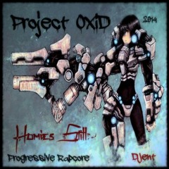 PRoject OxiD - Homies Still (BigStat & Alex)