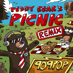 Teddy Bear's Picnic [REMIX]