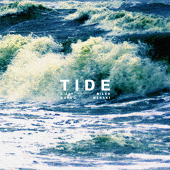 Tide ft. Miles Meraki [Prod.ZikOzo, Miles Meraki]