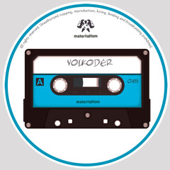 Volkoder - White Label (Original Mix) @ Materialism