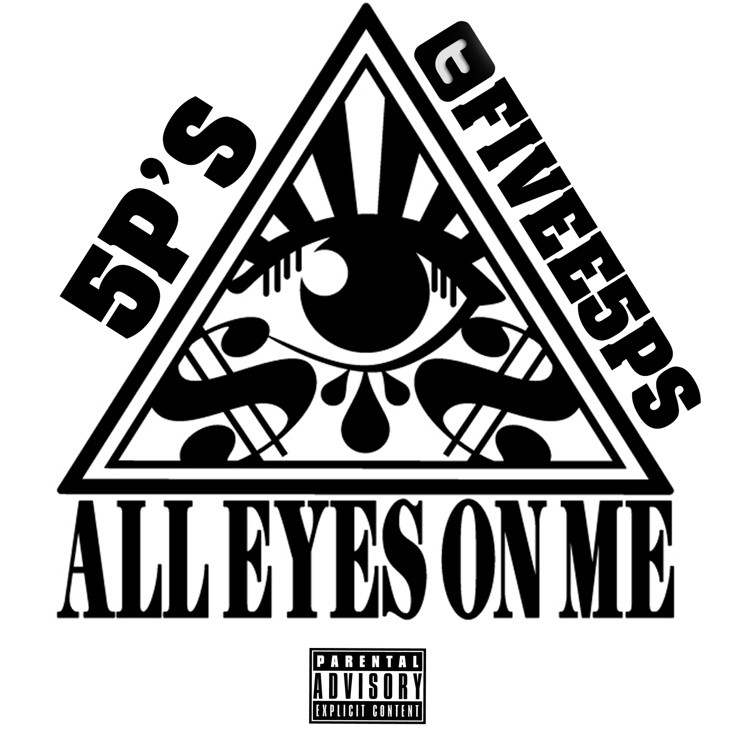 5P's - All Eyez On Me [Thizzler.com]
