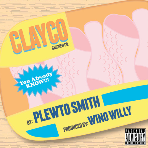 Clayco [Prod. by Wino WIlly]